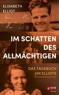 Im Schatten des Allmächtigen - Elisabeth Elliot - ebook