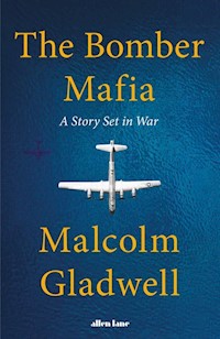 The Bomber Mafia - Gladwell	 Malcolm - książka