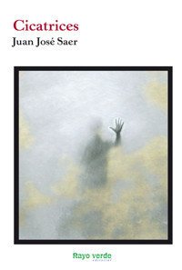 Cicatrices - Juan José Saer - ebook