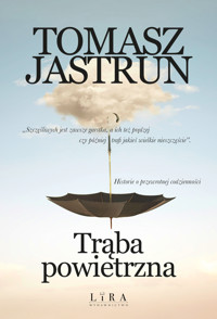 Trąba powietrzna - Tomasz Jastrun - ebook + książka