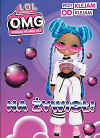 L.O.L. Surprise Przyklejam Odklejam Na żywioł -  - książka