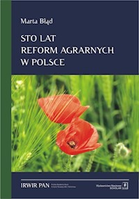 Sto lat reform agrarnych w Polsce - Błąd Marta - książka