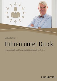 Führen unter Druck - Michael Wefers - ebook