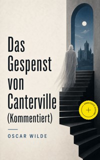 Das Gespenst von Canterville (Kommentiert) - Oscar Wilde - ebook