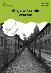 Alicja w krainie czarów - Borowski Tadeusz - ebook