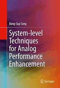System-level Techniques for Analog Performance Enhancement - Bang-Sup Song - ebook