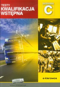 Kwalifikacja wstępna kategoria C Testy - - książka