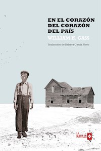 En el corazón del corazón del país - William H. Gass - ebook