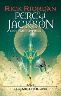 Złodziej pioruna. Cykl Percy Jackson i bogowie olimpijscy. Tom 1 - Rick Riordan - książka