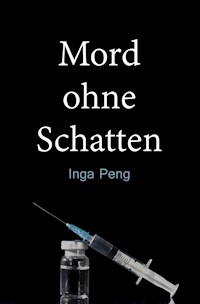 Mord ohne Schatten - Inga Peng - ebook