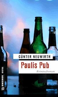 Paulis Pub - Günter Neuwirth - ebook