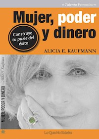Mujer, poder y dinero - Alicia E. Kaufmann - ebook