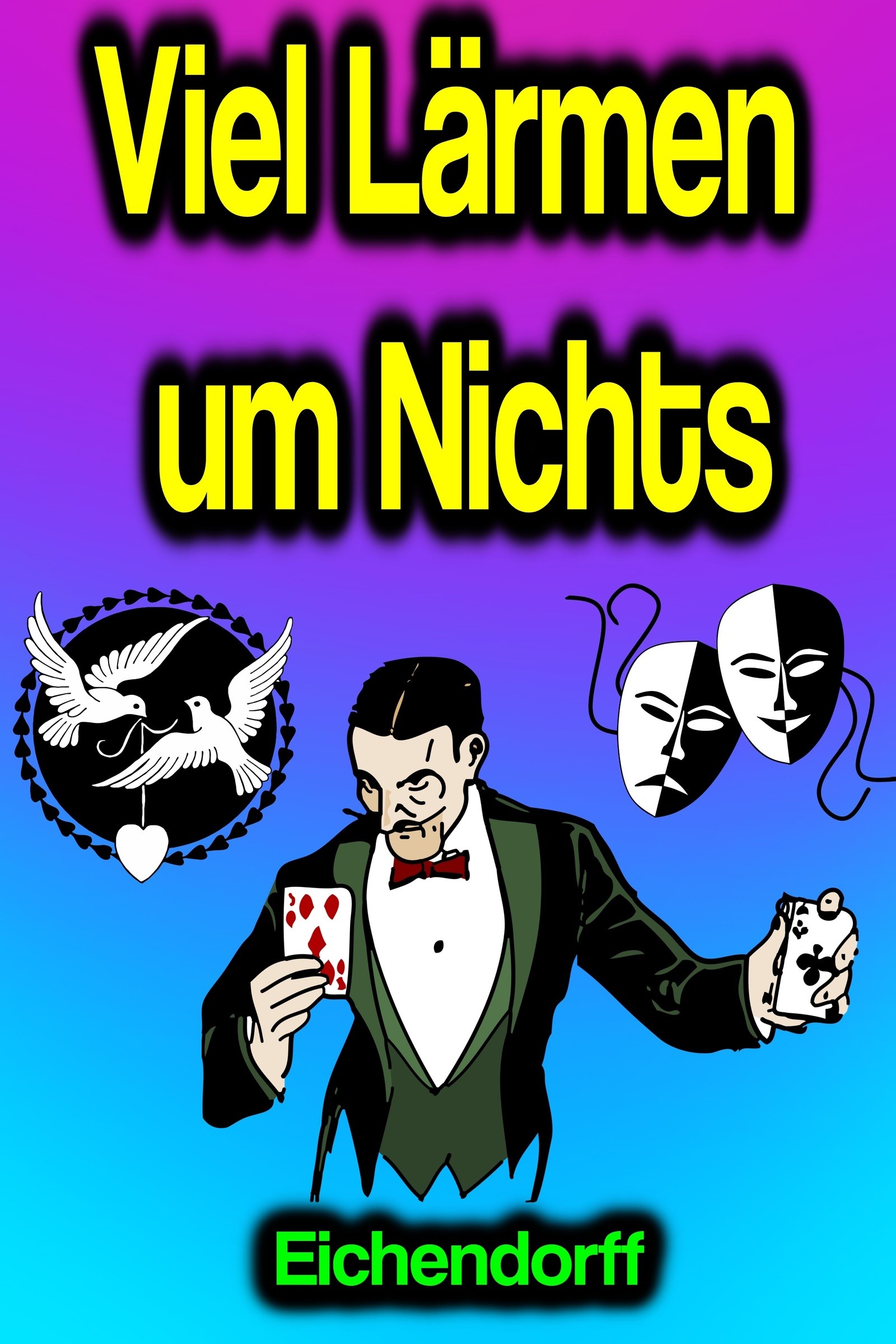 Viel Lärmen um Nichts
