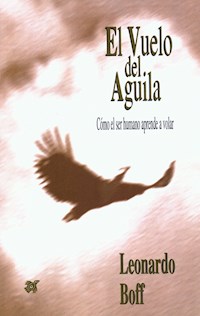 El vuelo del águila - Leonardo Boff - ebook