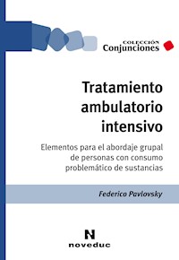 Tratamiento ambulatorio intensivo - Federico Pavlovsky - ebook