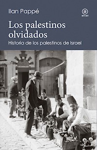 Los palestinos olvidados - Pappé Ilan - ebook