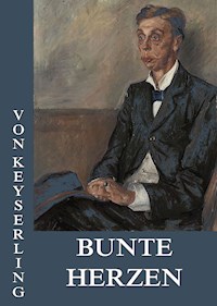 Bunte Herzen - Eduard von Keyserling - ebook