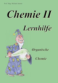 Chemie II Lernhilfe - Michael Jessner - ebook