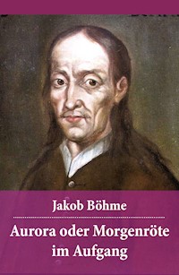 Aurora oder Morgenröte im Aufgang - Jakob Böhme - ebook