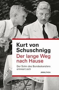 Der lange Weg nach Hause - Kurt von Schuschnigg - ebook