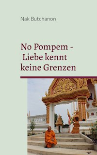 No Pompem - Liebe kennt keine Grenzen - Nak Butchanon - ebook