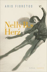 Nelly B.s Herz - Aris Fioretos - ebook