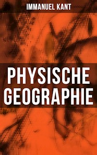 Physische Geographie - Immanuel Kant - ebook