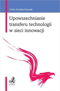Upowszechnianie transferu technologii w sieci innowacji - Gródek-Szostak Zofia - książka