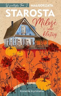 Miłość i inne klątwy - Małgorzata Starosta - ebook + książka