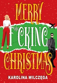 Merry F*ucking Christmas - Wilczęga Karolina - ebook + audiobook