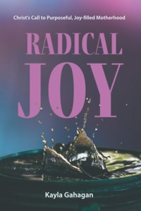 Radical Joy - Kayla Gahagan - ebook