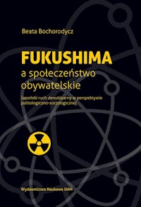 Fukushima a społeczeństwo obywatelskie - Bochorodycz Beata - książka