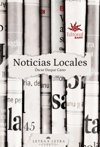 Noticias locales - Óscar Duque Cano - ebook