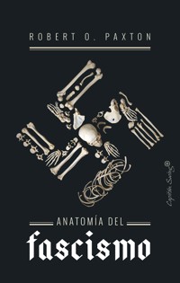 Anatomía del fascismo - Roberto O. Paxton - ebook