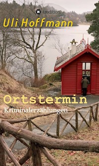 Ortstermin - Uli Hoffmann - ebook