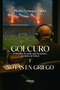 Golcuro y notas en griego - Pedro Vanegas Ibieta - ebook
