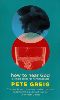 How to Hear God - Greig Pete - książka