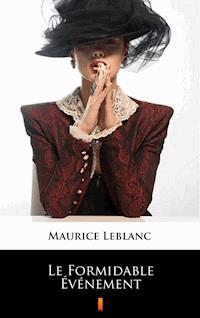 Le Formidable Événement - Leblanc Maurice - ebook