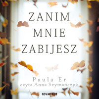 Zanim mnie zabijesz - Paula Er  - ebook + audiobook + książka