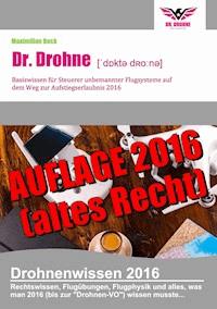 Dr. Drohne - Basiswissen 2016 - Maximilian Beck - ebook
