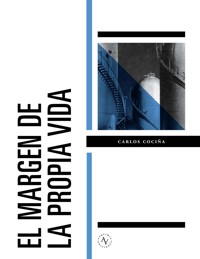 El margen de la propia vida - Carlos Cociña - ebook
