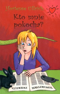 Kto mnie pokocha? - Hortense Ullrich - ebook