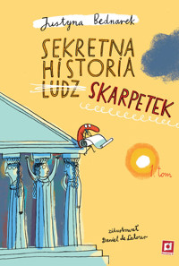 Sekretna historia ludz... skarpetek Tom 1 - Justyna Bednarek - książka
