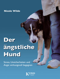 Der ängstliche Hund - Nicole Wilde - ebook