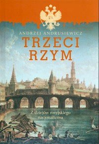 Trzeci Rzym - Andrzej Andrusiewicz - książka
