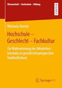 Hochschule - Geschlecht - Fachkultur - Michaela Quente - ebook