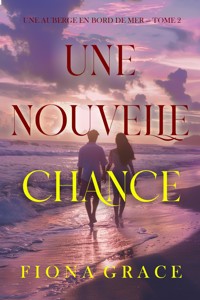 Une nouvelle chance (Une auberge en bord de mer — tome 2) - Fiona Grace - ebook