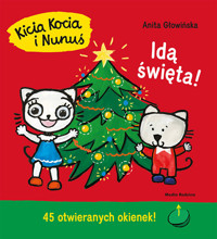 Kicia Kocia i Nunuś. Idą święta - Anita Głowińska - książka