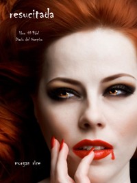Resucitada (Libro #9 Del Diario Del Vampiro) - Rice Morgan - ebook