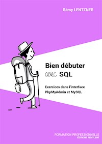 Bien débuter avec SQL - Rémy Lentzner - ebook